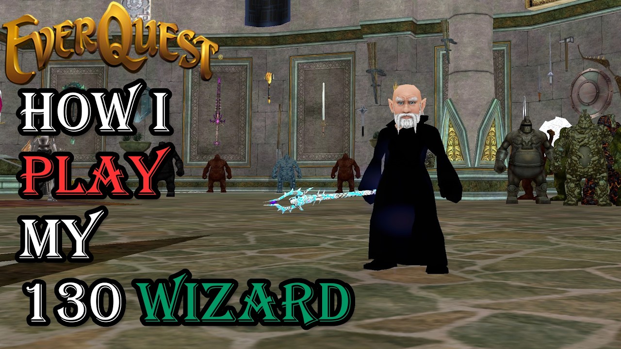 How I Play My Level 130 Wizard